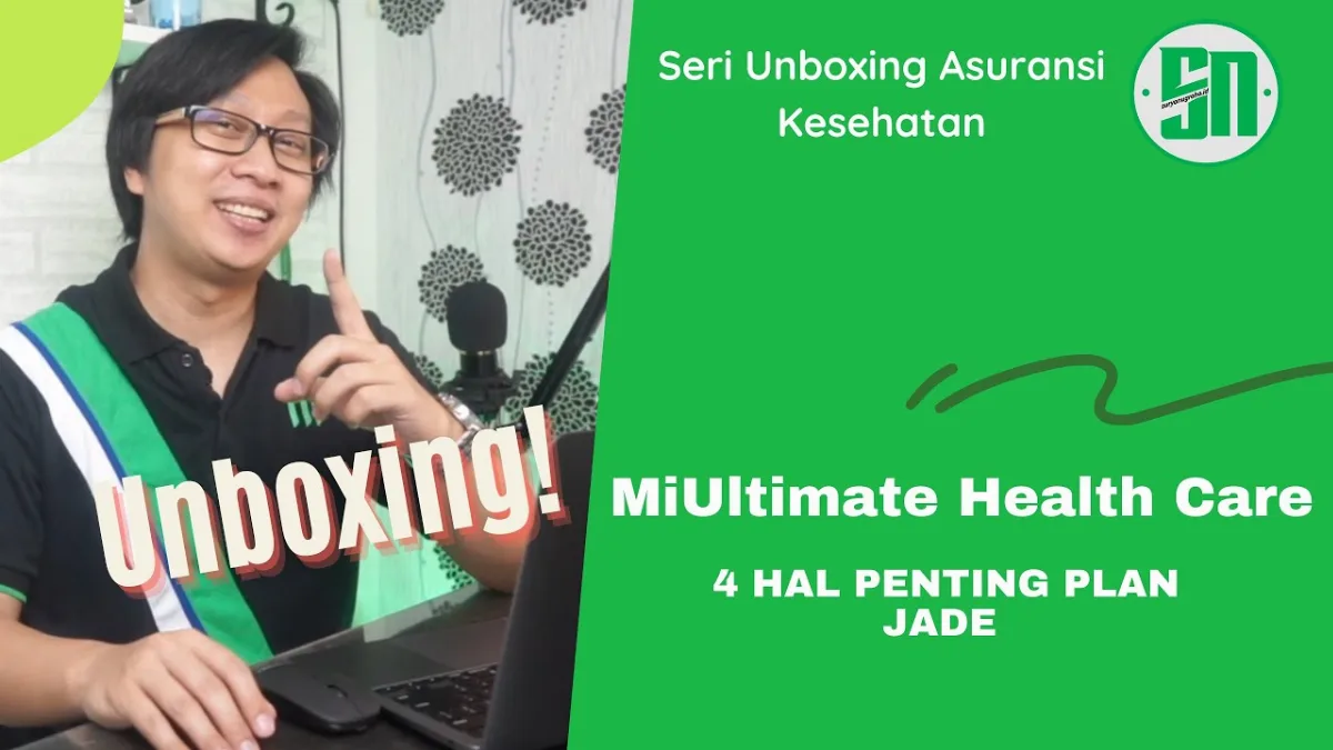 Unboxing MiUltimate Health Care Plan Jade – Manulife Indonesia